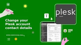 How to change your Plesk account contact details | SirsteveHQ