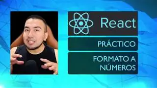 Cómo dar formato a números con React y Javascript