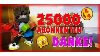 25000 ABONNENTEN! DANKE (: