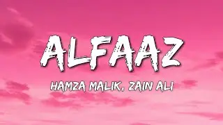 Alfaaz (Lyrics) | Hamza Malik, Zain Zohaib | Alfaaz New Song Lyrics 2026