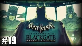 Batman: Arkham Origins Blackgate - Part 19 - This is Messed Up! [Deluxe Edition Walkthrough]