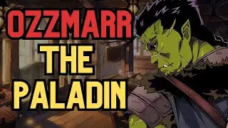 Ozzmarr the Bro-liest Paladin | D&D Greentext Story