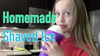 Make Shaved Ice At Home!