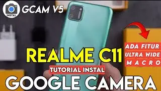 HOW TO INSTALL THE EASIEST GCAM FOR REALME C11 |  GCAM FOR REALME C11