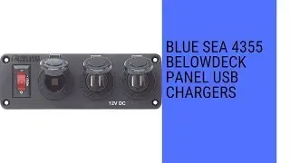 Blue Sea 4355 BelowDeck Panel USB Chargers  review