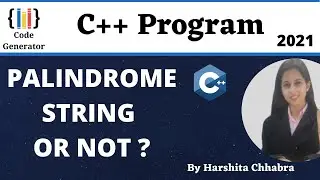 Check A String Is Palindrome Or Not In C++ | Palindrome String Or Not In C++ | C++ Program