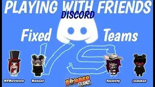 Bomber Friends - Playing With Discord Friends 09 |Fixed Teams|