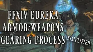 FFXIV: Eureka Armor/Weapon Simplified & Antiquated Gear (Final Fantasy XIV Patch 4.25)