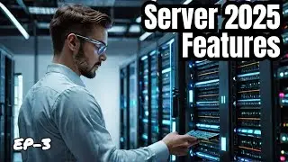 Windows Server 2025 New features | What's new in Server 2025 Overview