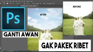 CARA GANTI AWAN TANPA RIBET #2 TUTORIAL ADOBE PHOTOSHOP