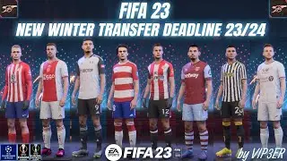 FIFA 23 WINTER TRANSFER UPDATE V4 23/24 (Deadline Day) + UPDATE MANAGER 23/24 by VIP3ER 