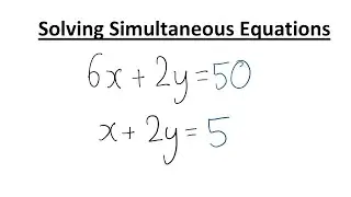 How to Solve Simultaneous Equations (Method Of Elimination)