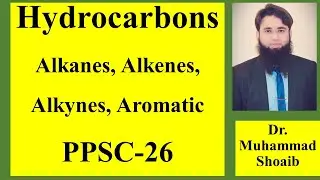 Hydrocarbons | PPSC Chemistry | Alkanes | Alkenes | Alkynes | Aromatic Hydrocarbons