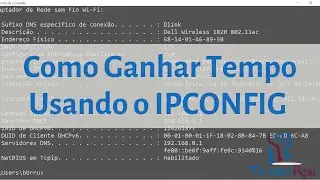 Como Ganhar Tempo Usando o Ipconfig
