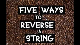 Five Ways to Reverse a String | Java