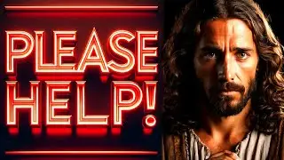 ⚠️MY CHILD: CAN YOU HELP?। God's Message Now For You Today | God Helps
