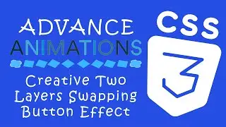 Creative Advance CSS Animations #20 - Creative Two Layers Swapping Button Effect