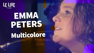Emma Peters - Multicolore (live acoustique)