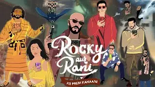 Rocky Aur Rani Kii Prem Kahaani Official Bakchodi Ranveer Alia