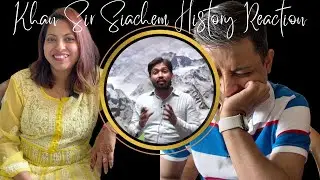 सियाचिन पर कब्जा | ऑपरेशन मेघदूत तथा ऑपरेशन राजीव | Siachen History | Khan Sir I Reaction 2021