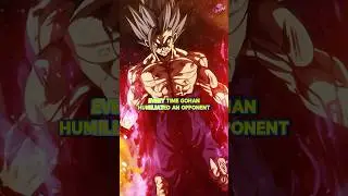 Everytime Gohan humiliated an opponent?!