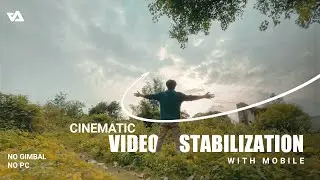 how to Stabilize video on mobile /Record stable video on smartphone