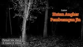 🔴live - Explore Pembuangan Jin