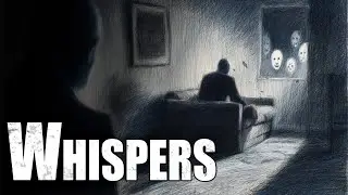 “Whispers” | Creepypasta Storytime 