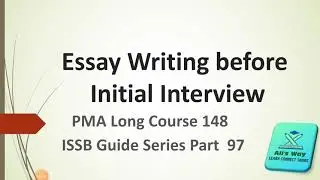 Essay Writing before Initial Interview of PMA lc148|Expected topics| How to write good essay|#issb