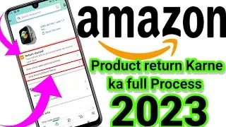 Amazon Product return karne ka new Process//Amazon Product return kaise kare 2023