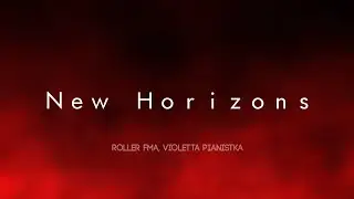 Roller FMA, Violetta Pianistka - New Horizons