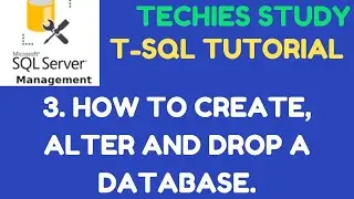 3 How to Create, Alter and Drop a database