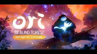 Playing Ori And The Blind Forest  for the first time (Streamed Live)