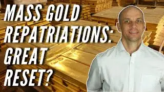 Mass Gold Repatriations by Central Banks