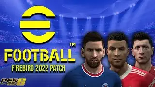eFootball 2022 - PES 6 (FireBird 2022 Patch)