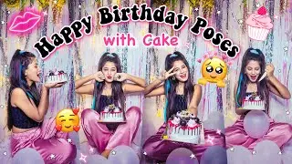 Happy Birthday Poses 😍 with Cake 🎂| Birthday Poses for girls | Creative Ragini #birthdaypose