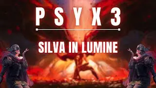 Psyx3 - Silva in Lumine