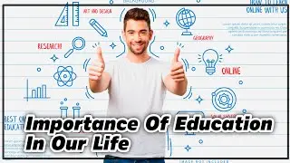 Essay on Importance of Education in Our Life in English
