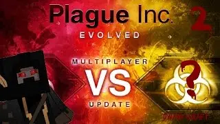 ☣Plague inc: Evolved - Multiplayer - Part 2 -EN-