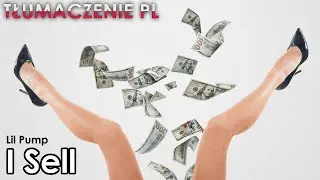 Lil Pump - I Sell [TŁUMACZENIE PL]