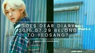 Does Dear Diary 2016.07.29 belong to Yeosang? | ATEEZ Theory Explained