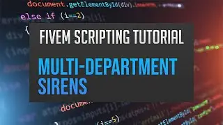 How To Have Server-Sided Sirens For Each Department | FiveM Scripting Tutorial #1