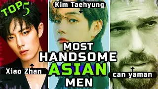 TOP 5 Most Handsome Men In ASIA 🔥🔥 2022