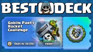 Best Deck For The Goblin Party Rocket Challenge 