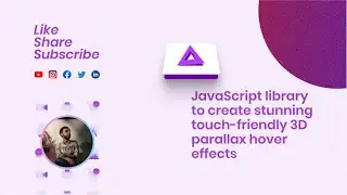 JavaScript library to create stunning touch-friendly 3D parallax hover effects