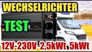 12V 230V Wechselrichter 2,5kWt Test für Wohnmobil, Wohnwagen, Solaranlage oder Balkonkraftwerk