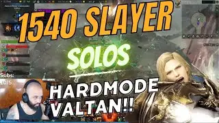 1540 Slayer SOLOS Hardmode Valtan AGAIN! 