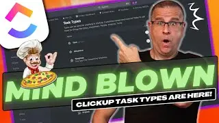 ✅ 🍕 ClickUp Task Types  The Secret Sauce to Your Productivity Pizza!