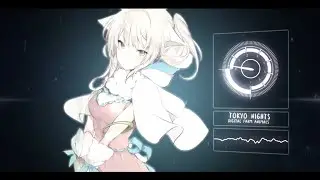 NIGHTCORE☆ TOKYO NIGHTS ☆DIGITAL FARM ANIMALS