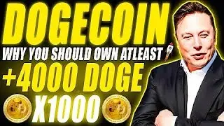 Why You Should Own ATLEAST 1000 DOGECOINS 🤑 | Dogecoin News Today | DOGE Price Prediction 2021